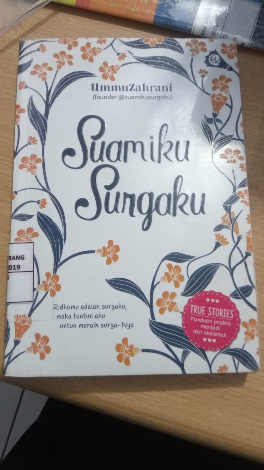 SUAMIKU SURGAKU : Ridhomu adalah surgaku, maka tuntun aku untuk meraih surga-Nya 
