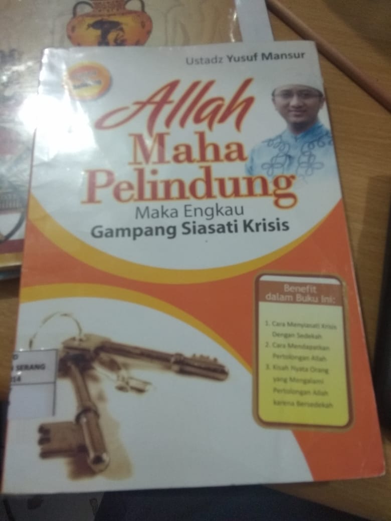 Allah Maha Pelindung : Maka engkau gampang siasati Krisis 
