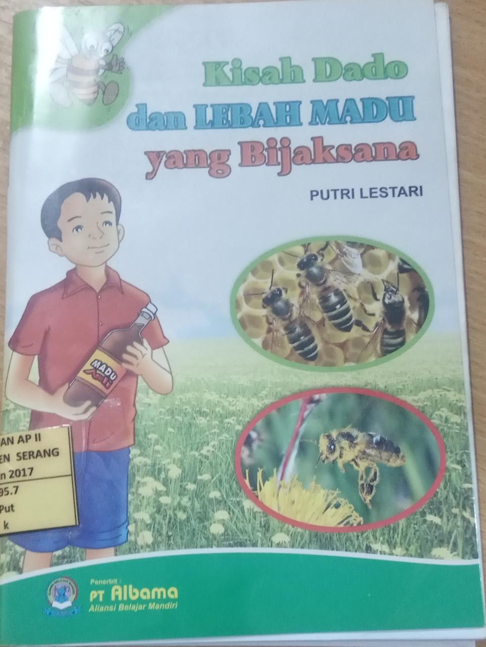 Kisah dado dan lebah madu yang bijaksana 