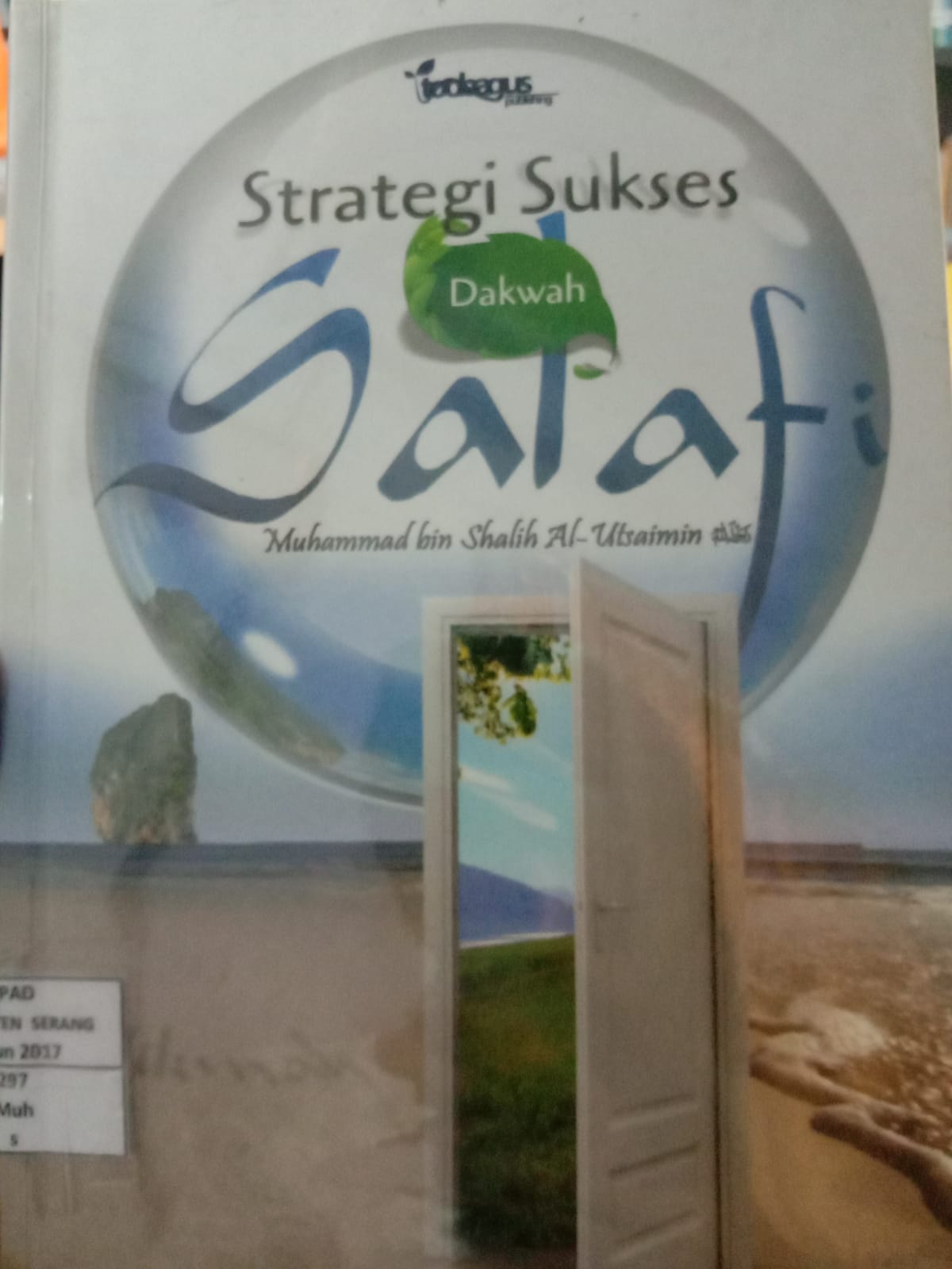 Strategi Sukses Dakwah Salaf : Muhamad bin Shalih Al-Utsaimin 